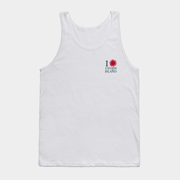 I LOVE GYOJIN ISLAND Tank Top by Epictetus